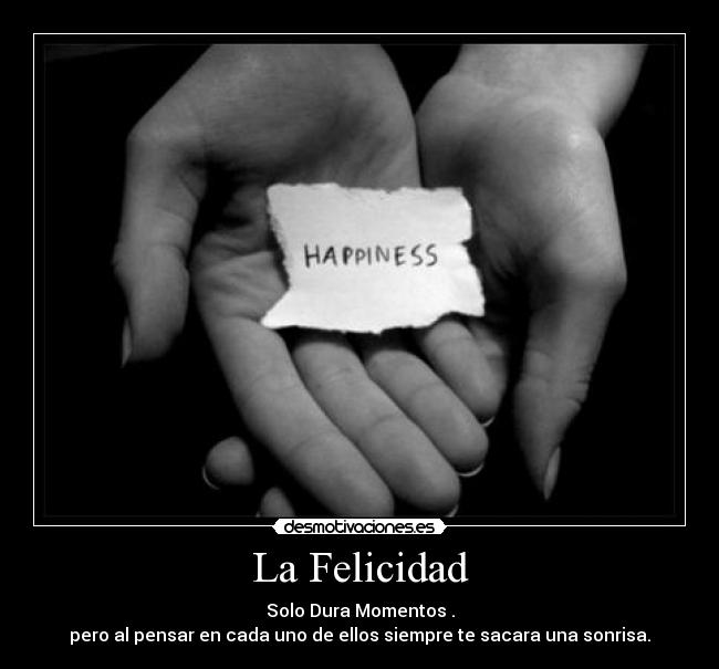 La Felicidad -