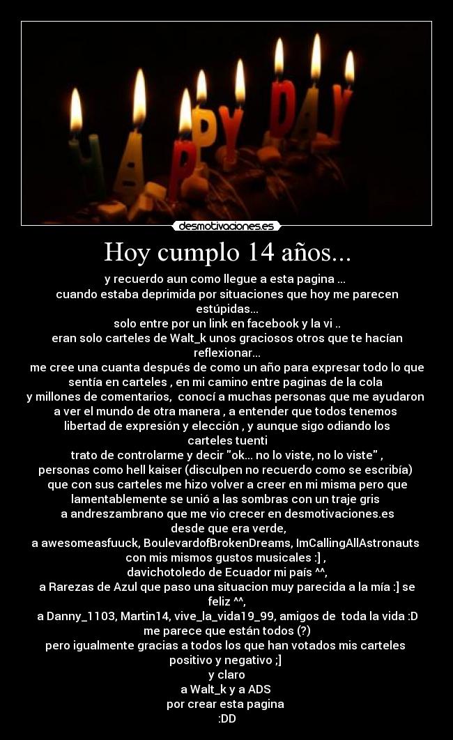 Hoy cumplo 14 años... - 