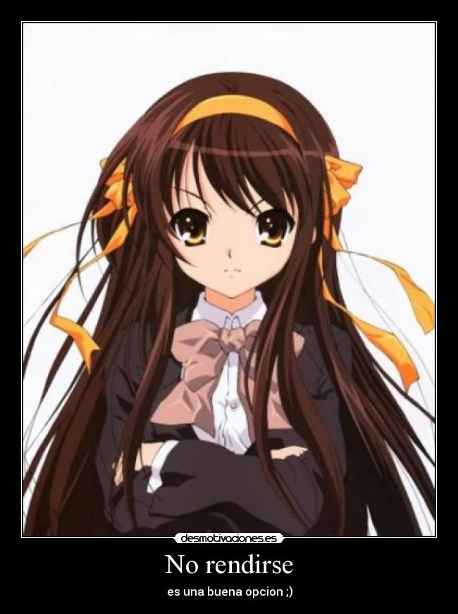 No rendirse - es una buena opcion ;)