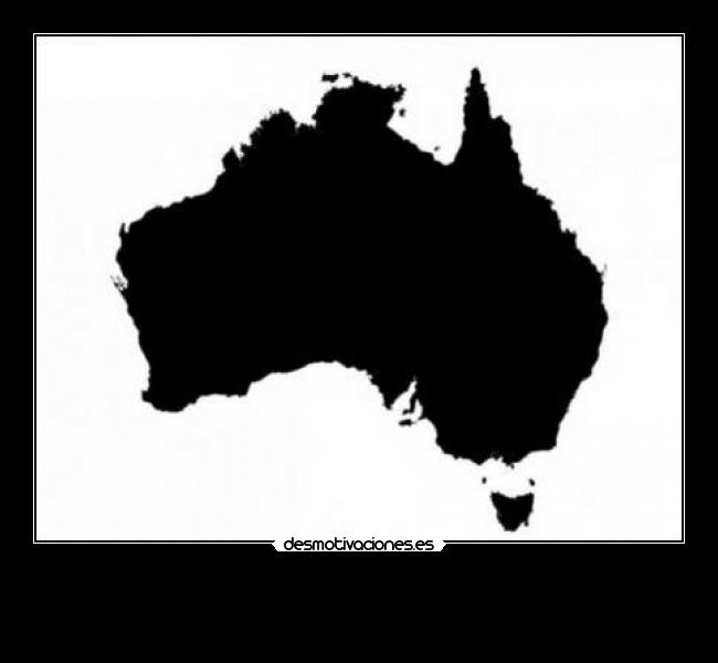 carteles bla bla bla australia con hache haustralia bla bla the bla bla blame bla bla desmotivaciones