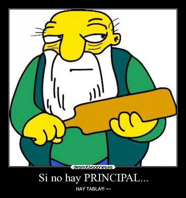 Si no hay PRINCIPAL... - HAY TABLA!!! ¬¬