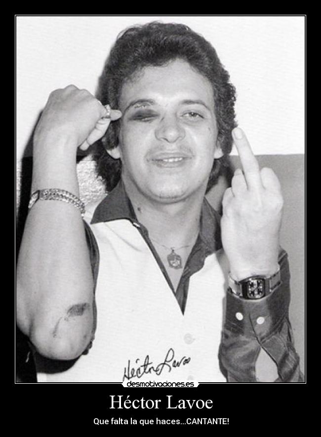 Héctor Lavoe - Que falta la que haces...CANTANTE!