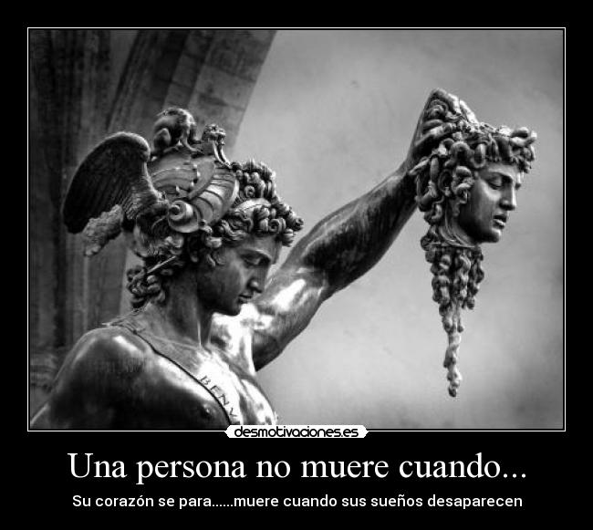 Una persona no muere cuando... -
