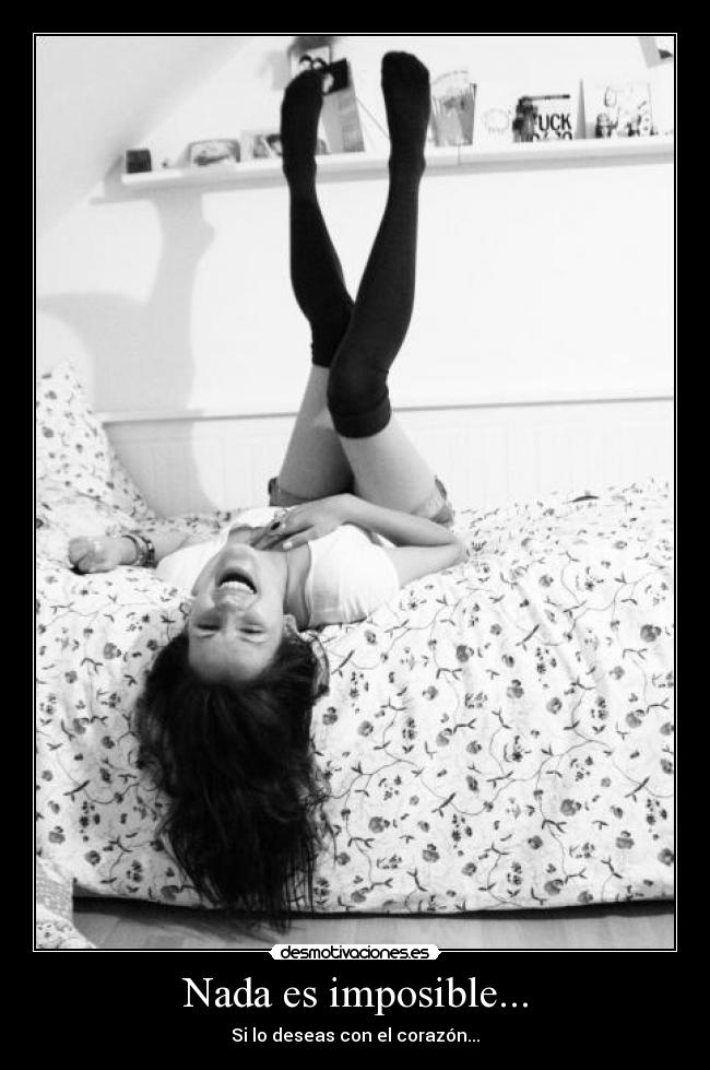 Nada es imposible... - Si lo deseas con el corazón...