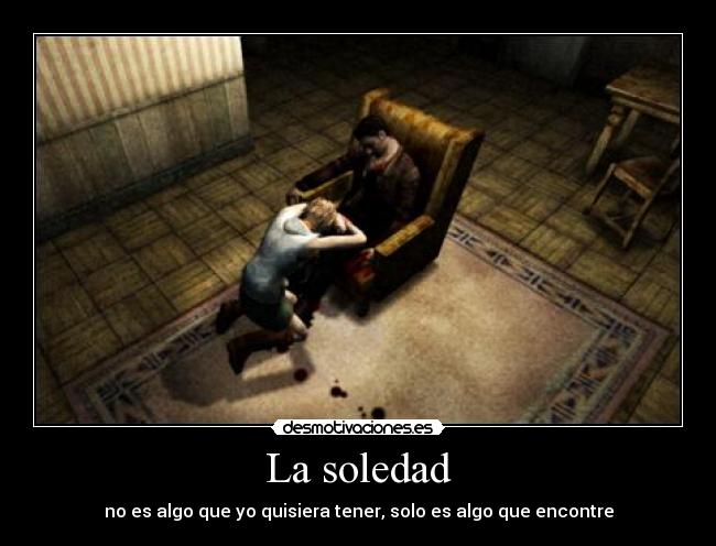 La soledad -