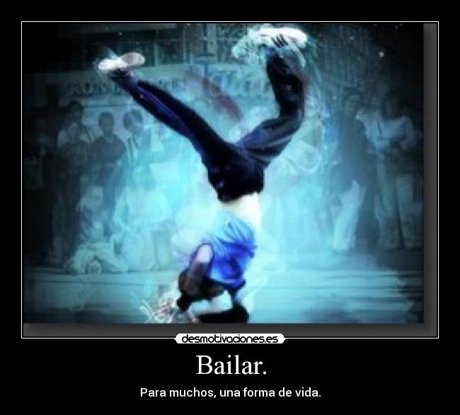 Bailar. -
