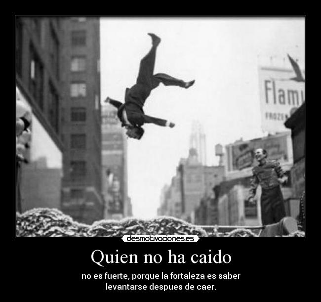 Quien no ha caido -