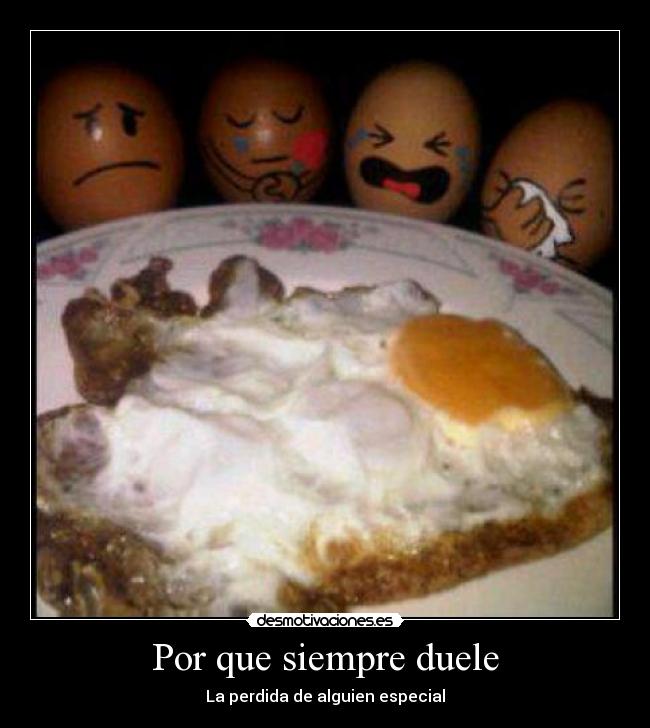 Por que siempre duele -