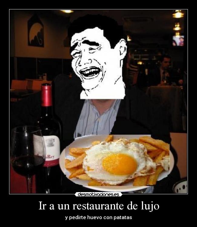Ir a un restaurante de lujo -