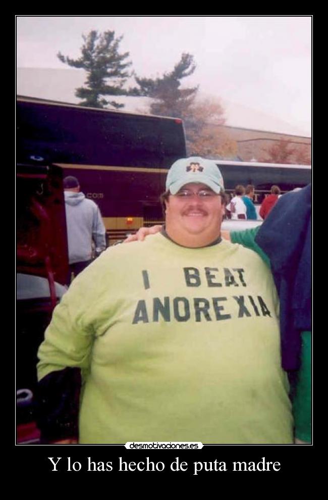 Y lo has hecho de puta madre -