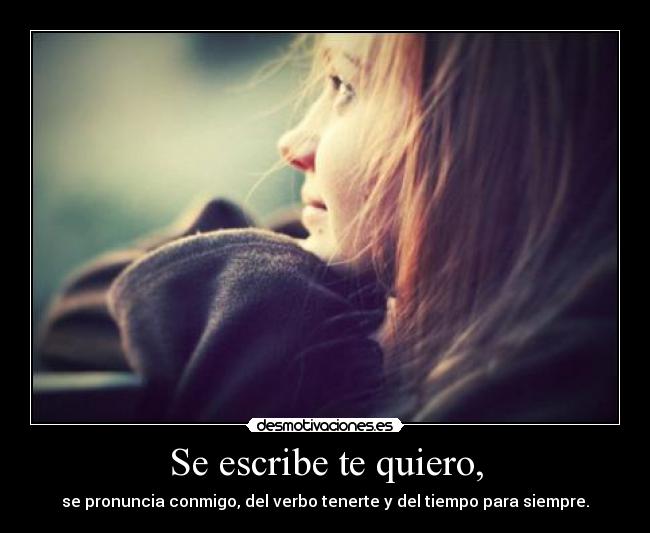 Se escribe te quiero, - 