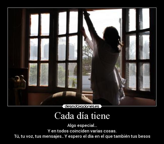 Cada día tiene -