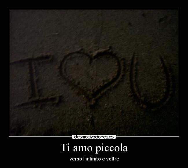 Ti amo piccola - verso Iinfinito e voltre
