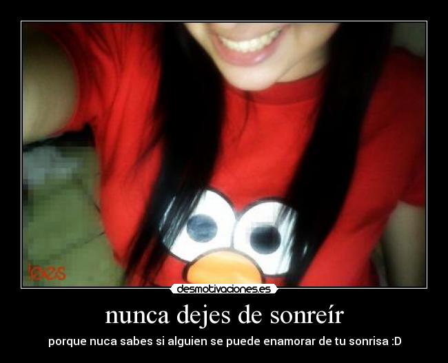 nunca dejes de sonreír -