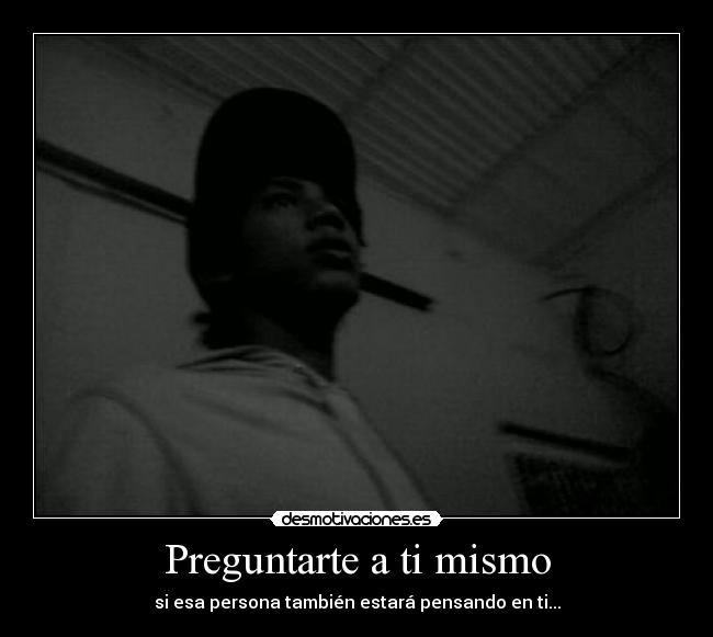 Preguntarte a ti mismo - 