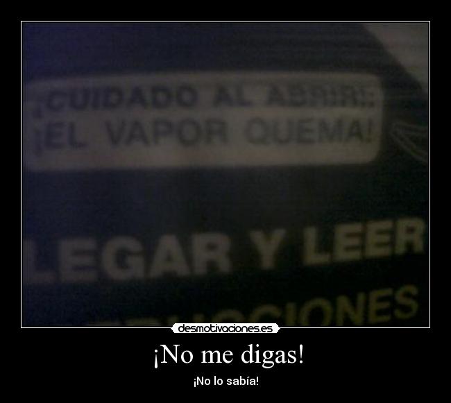 carteles cuidado abrir vapor quema desmotivaciones