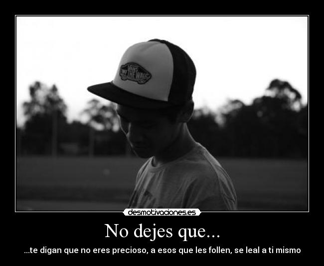 No dejes que... -