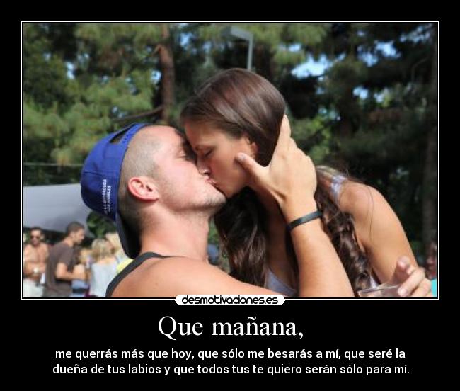 Que mañana, - 