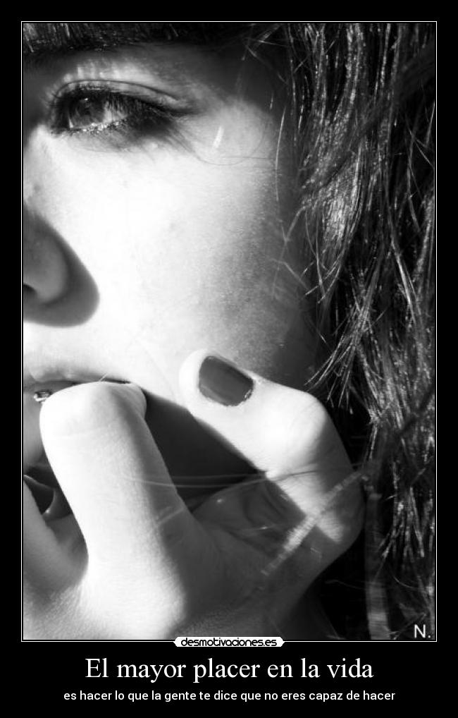 El mayor placer en la vida -