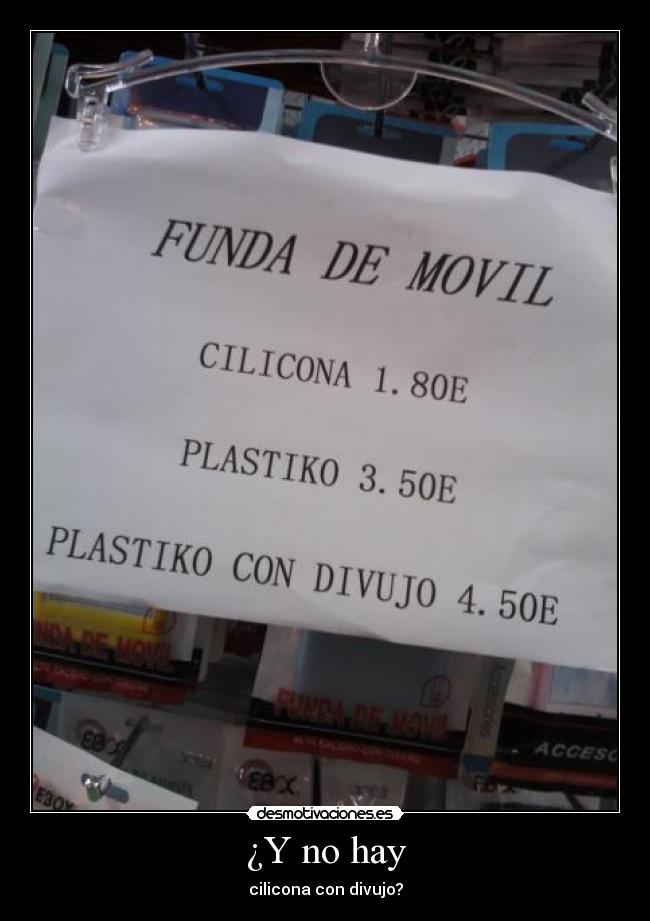 ¿Y no hay - cilicona con divujo?