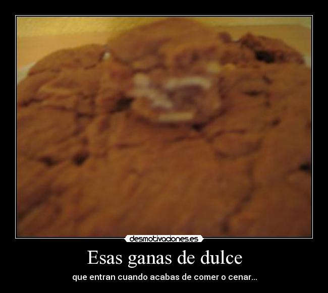 Esas ganas de dulce -