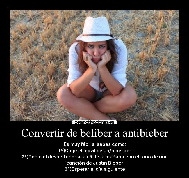 Convertir de beliber a antibieber -