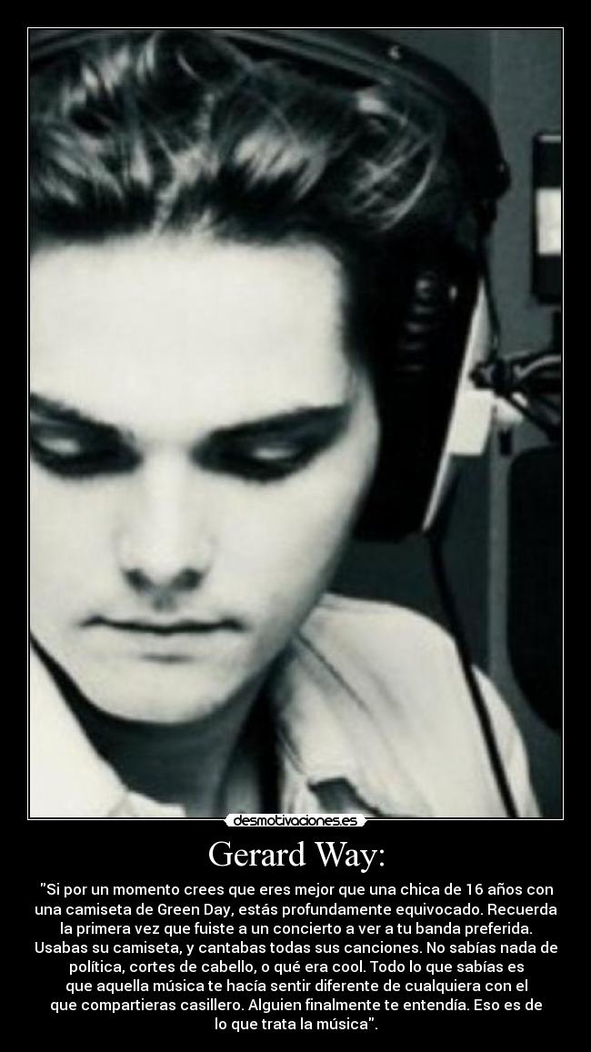 Gerard Way: -