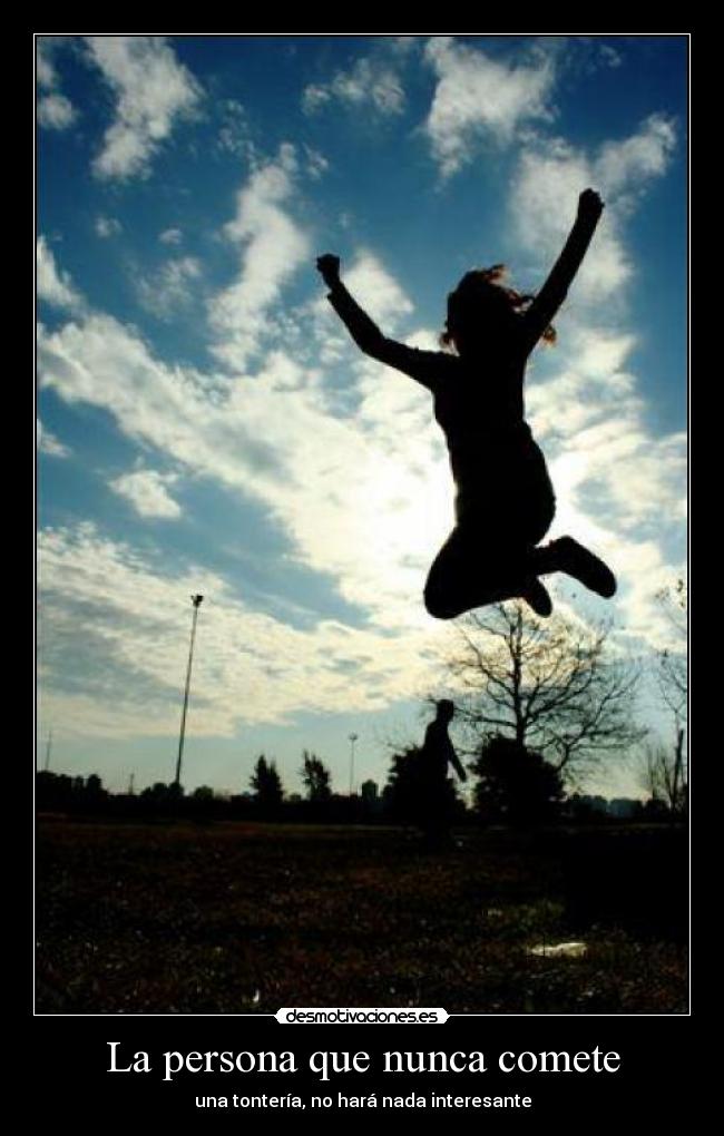 La persona que nunca comete -