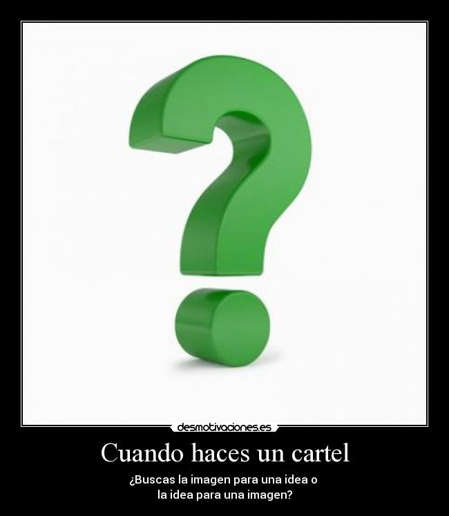 carteles dudas desmotivaciones