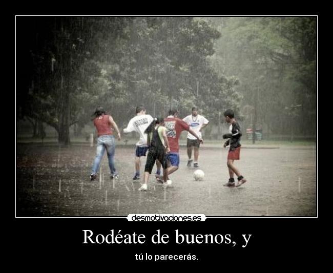 carteles rodeate desmotivaciones