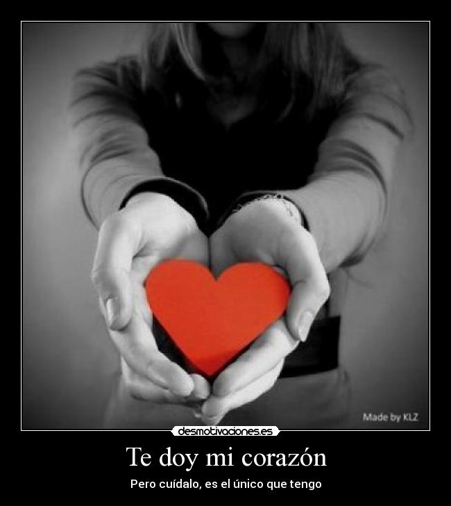 carteles corazon corazon desmotivaciones