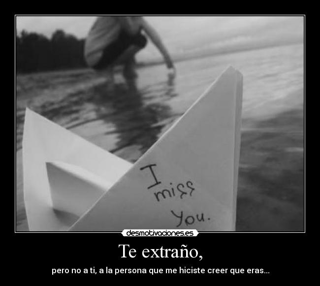 Te extraño, - 