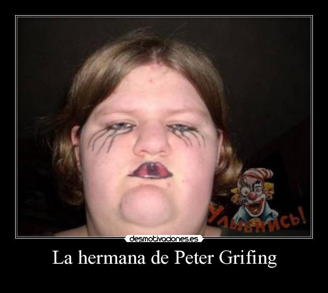 La hermana de Peter Grifing -