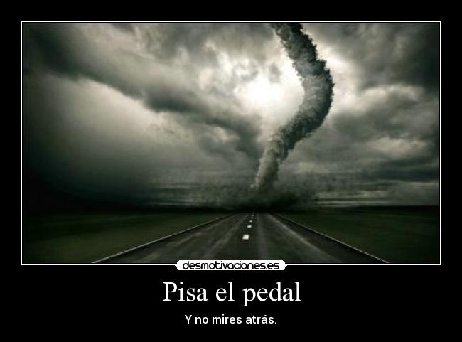 Pisa el pedal - 