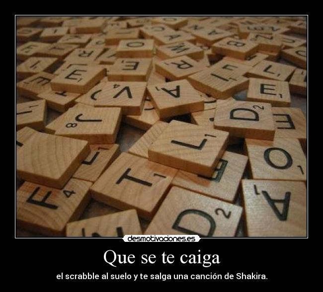 carteles scrabble shakira desmotivaciones