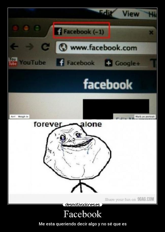 carteles facebook notificacion facebook forever alone desmotivaciones