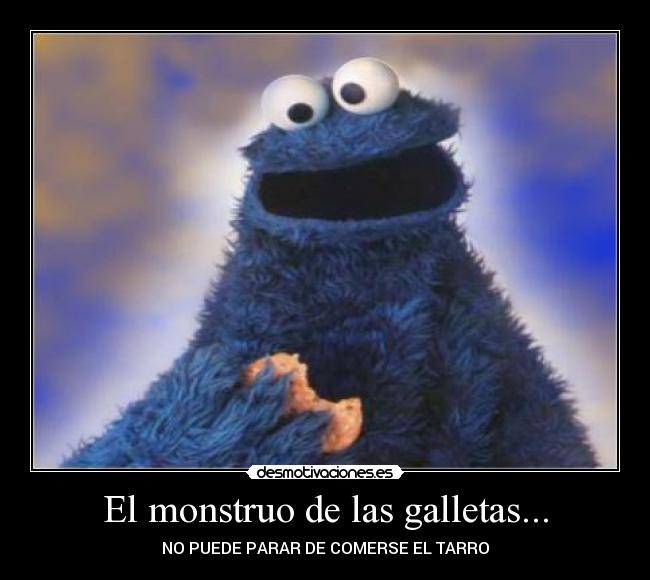 El monstruo de las galletas... - 