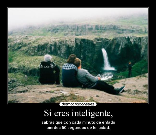 Si eres inteligente, - 