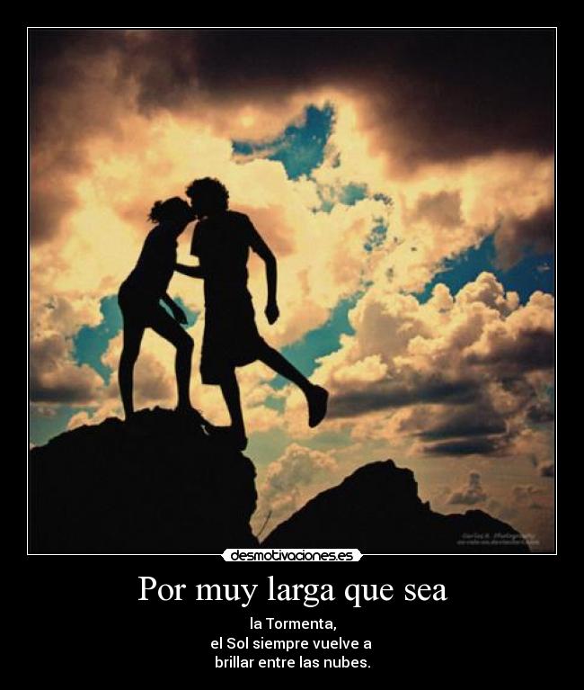 Por muy larga que sea -