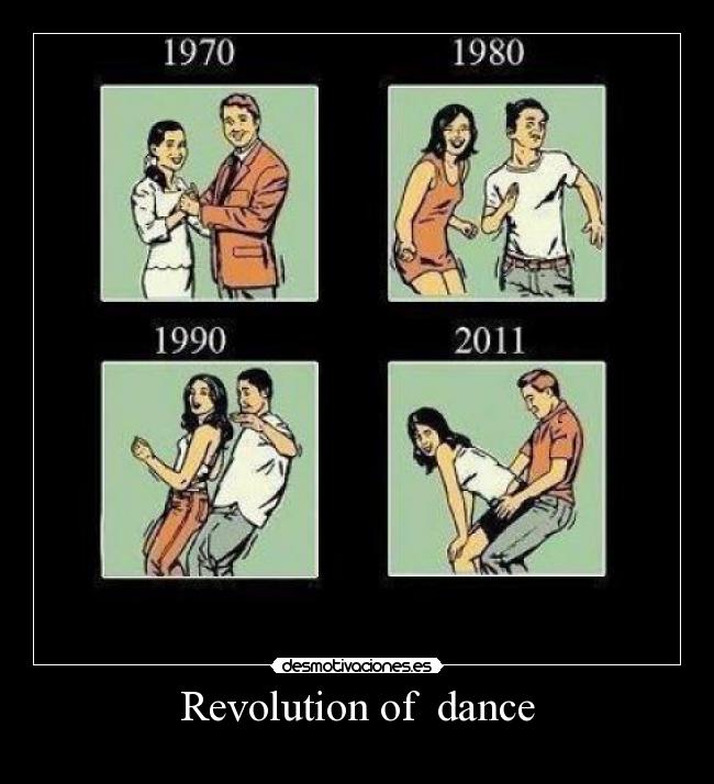 Revolution of  dance - 