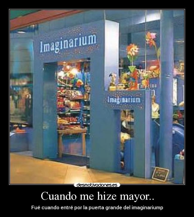 Cuando me hize mayor.. -