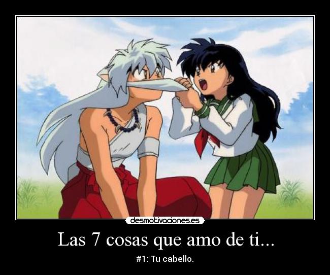 Las 7 cosas que amo de ti... - #1: Tu cabello.