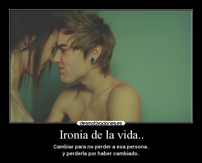 Ironia de la vida.. - 