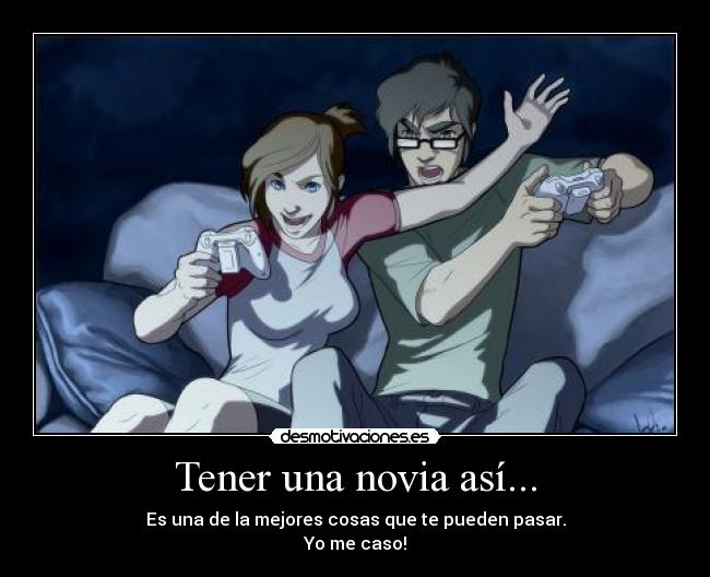 Tener una novia así... -