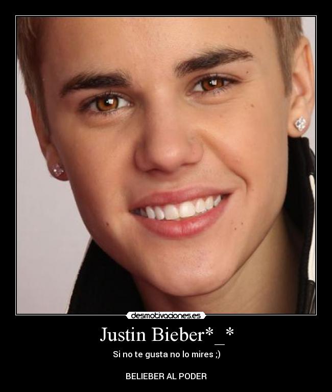 Justin Bieber*_* - 