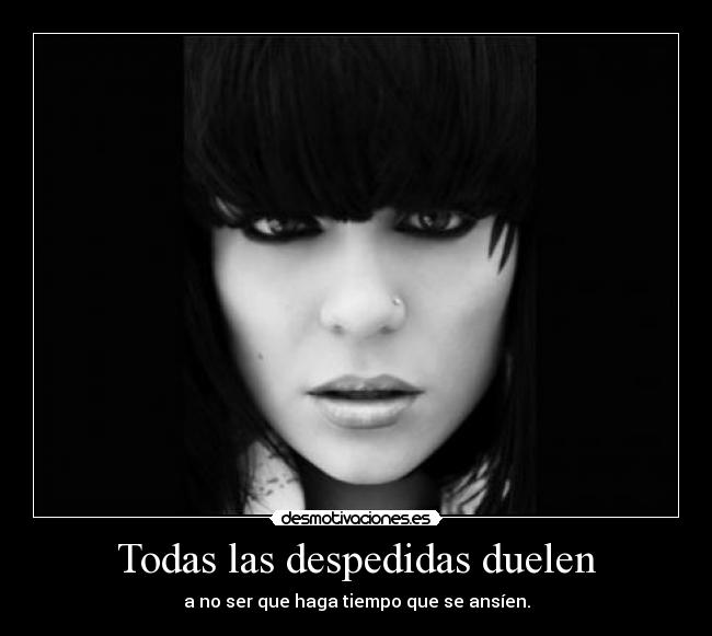 Todas las despedidas duelen -