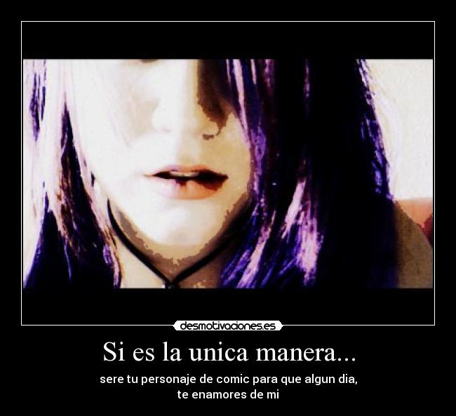 Si es la unica manera... - 