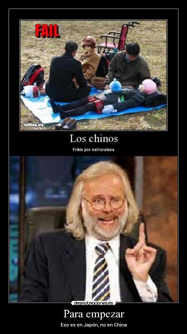 Para empezar - Eso es en Japón, no en China