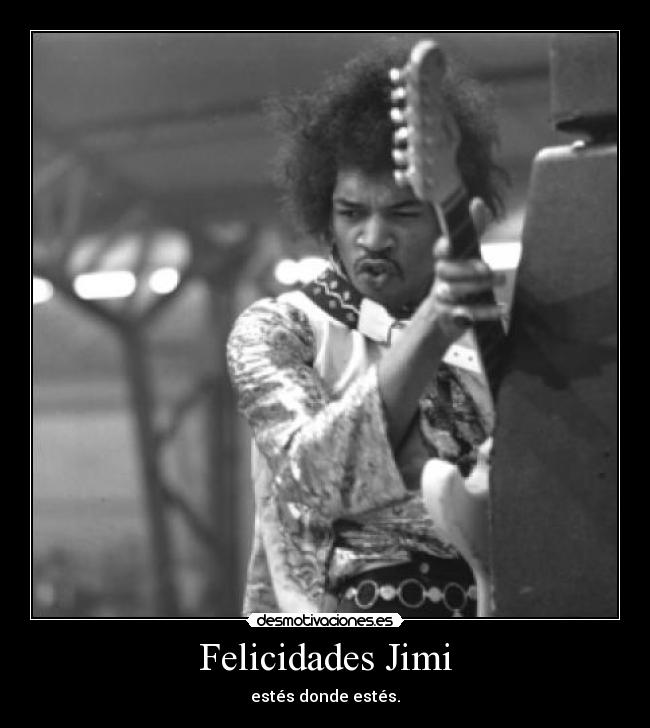 carteles jimi hendrix cumpleanos desmotivaciones