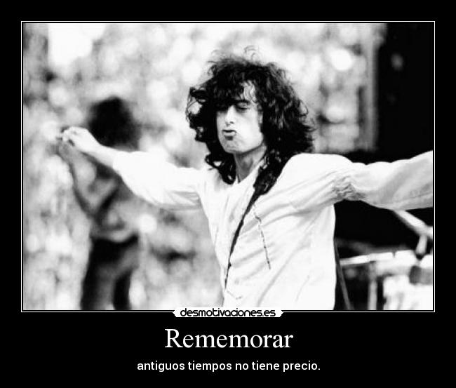 carteles tenyearsgone jimmy page haciendo tonto infancia desmotivaciones